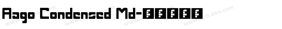 Aago Condensed Md字体转换